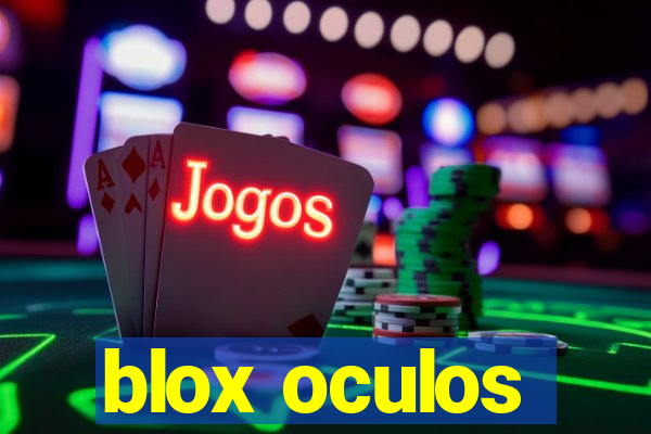 blox oculos